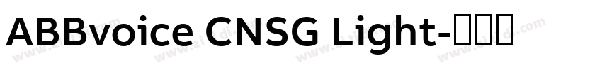 ABBvoice CNSG Light字体转换